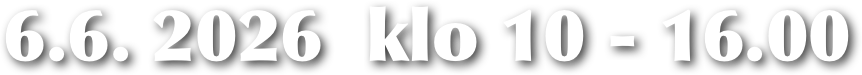 6.6. 2026  klo 10 - 16.00